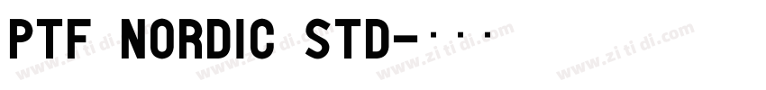 PTF NORDIC Std字体转换